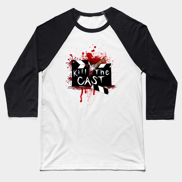 Kill the Cast Baseball T-Shirt by KillTheCast